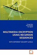 Multimedia Encryption Using Recursive Sequences