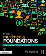 Multimedia Foundations: Core Concepts for Digital Design