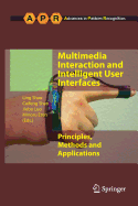 Multimedia Interaction and Intelligent User Interfaces: Principles, Methods and Applications