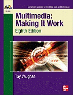 Multimedia: Making It Work