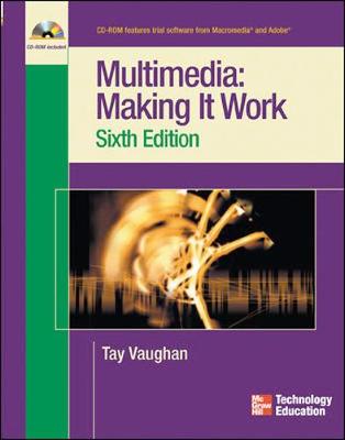 Multimedia: Making It Work - Vaughn, Tay