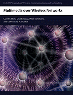Multimedia Over Wireless Networks