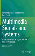 Multimedia Signals and Systems: Basic and Advanced Algorithms for Signal Processing