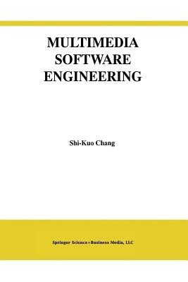 Multimedia Software Engineering - Shi-Kuo Chang