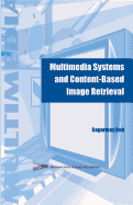 Multimedia Systems and Content-Based Image Retrieval