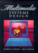 Multimedia systems design