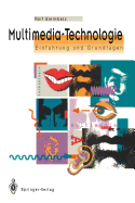 Multimedia-Technologie: Einfuhrung Und Grundlagen