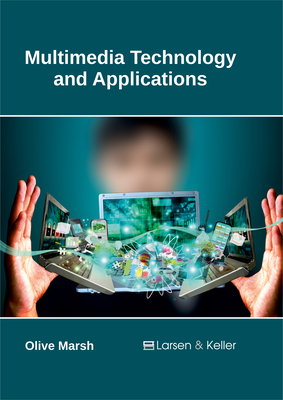 Multimedia Technology and Applications - Marsh, Olive (Editor)
