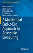 Multimodal End-2-End Approach to Accessible Computing
