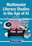 Multimodal Literacy Studies in the Age of AI