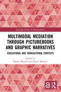 Multimodal Mediation Through Picturebooks and Graphic Narratives: Educational and Translational Contexts