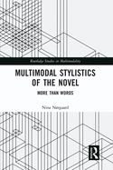 Multimodal Stylistics of the Novel: More than Words