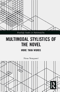 Multimodal Stylistics of the Novel: More Than Words