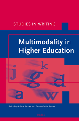 Multimodality in Higher Education - Breuer, Esther (Editor), and Archer, Arlene (Editor)