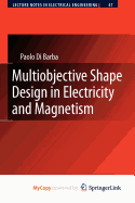 Multiobjective Shape Design in Electricity and Magnetism