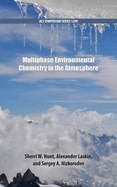 Multiphase Environmental Chemistry in the Atmosphere
