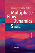 Multiphase Flow Dynamics 5: Nuclear Thermal Hydraulics