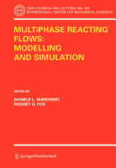 Multiphase Reacting Flows: Modelling and Simulation