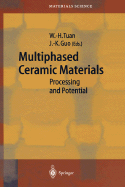 Multiphased Ceramic Materials: Processing and Potential
