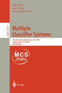 Multiple Classifier Systems: 5th International Workshop, MCS 2004, Cagliari, Italy, June 9-11, 2004, Proceedings