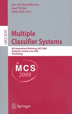 Multiple Classifier Systems - Benediktsson, J�n Atli (Editor), and Kittler, Josef (Editor), and Roli, Fabio (Editor)