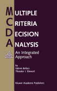 Multiple Criteria Decision Analysis: An Integrated Approach