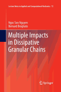 Multiple Impacts in Dissipative Granular Chains
