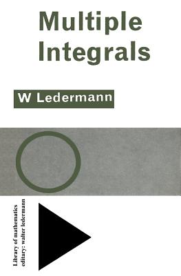 Multiple Integrals - Ledermann, Walter