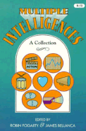 Multiple Intelligences: A Collection - Fogarty, Robin, Dr., and Bellanca, James, Dr.