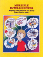 Multiple Intelligences: Helping Kids Discover the Many Ways to Be Smart: A Validated Washington State Innovative Education Program - Huggins, Pat