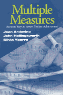 Multiple Measures: Accurate Ways to Assess Student Achievement