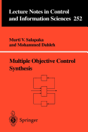 Multiple Objective Control Synthesis