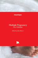 Multiple Pregnancy: New Challenges