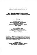 Multiple Regression Analysis: Applications in the Health Sciences