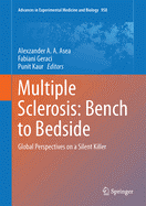 Multiple Sclerosis: Bench to Bedside: Global Perspectives on a Silent Killer