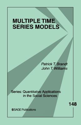 Multiple Time Series Models - Brandt, Patrick T, and Williams, John Taylor