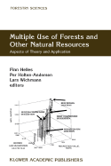 Multiple Use of Forests and Other Natural Resources: Aspects of Theory and Application