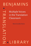 Multiple Voices in the Translation Classroom: Activities, tasks and projects