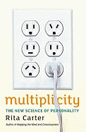 Multiplicity: The New Science of Personality
