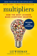 Multipliers: How the Best Leaders Make Everyone Smarter