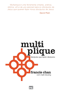 Multiplique: Disc?pulos que fazem disc?pulos