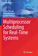 Multiprocessor Scheduling for Real-Time Systems