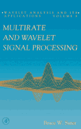 Multirate and Wavelet Signal Processing: Volume 8