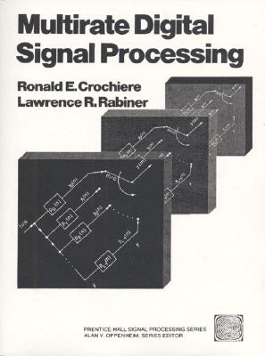 Multirate Digital Signal Processing - Crochiere