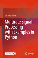 Multirate Signal Processing with Examples in Python