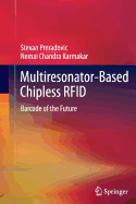 Multiresonator-Based Chipless RFID: Barcode of the Future