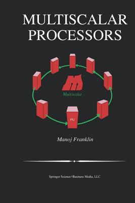 Multiscalar Processors - Franklin, Manoj