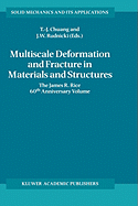 Multiscale Deformation and Fracture in Materials and Structures: The James R. Rice 60th Anniversary Volume