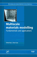 Multiscale Materials Modelling: Fundamentals and Applications