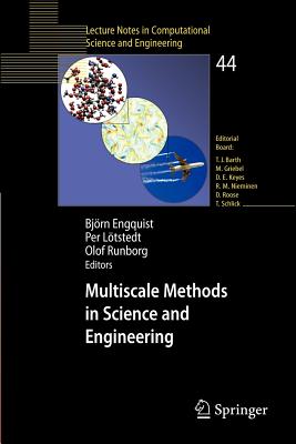Multiscale Methods in Science and Engineering - Engquist, Bj�rn (Editor), and L�tstedt, Per (Editor), and Runborg, Olof (Editor)